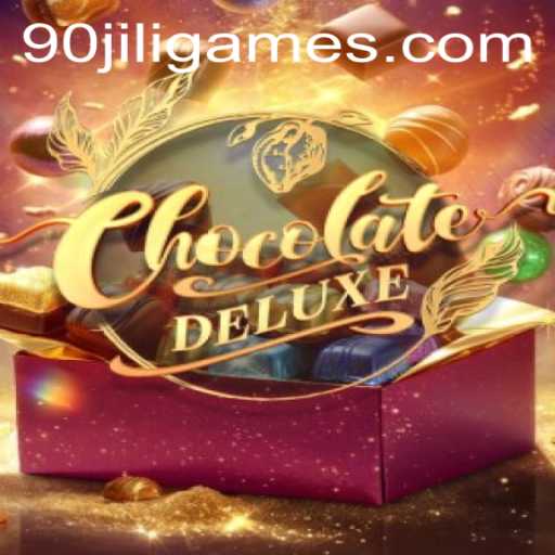 ChocolateDeluxe: A Sweet Journey Through Gameplay in the Era of 90jili